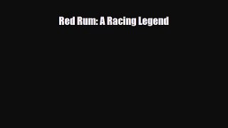 PDF Red Rum: A Racing Legend Ebook