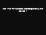 Download New TOEIC Official Guide: Speaking Writing (with CD-ROM 2) Free Books
