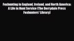 PDF Foxhunting in England Ireland and North America: A Life in Hunt Service (The Derrydale