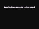 Download Carp (Beekay's successful angling series) Read Online