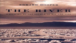 Download The River   A Journey to the Source of HIV and AIDS