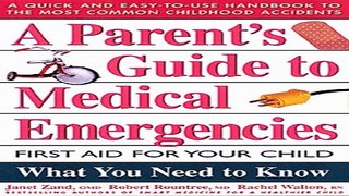 Download A Parent s Guide to Medical Emergencies   First Aid for Your Child