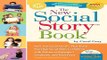 Download The New Social Story Book  Revised and Expanded 10th Anniversary Edition  Over 150 Social