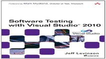 Read Software Testing with Visual Studio 2010  Microsoft Windows Development Series  Ebook pdf