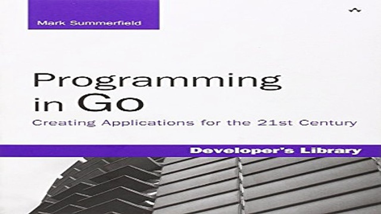 Download Programming in Go  Creating Applications for the 21st Century  Developer s Library
