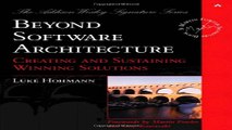 Read Beyond Software Architecture  Creating and Sustaining Winning Solutions Ebook pdf download