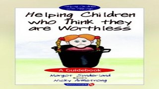 Download Helping Children with Low Self Esteem  A Guidebook  Helping Children with Feelings