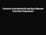 Read Treasures of the National Air and Space Museum (Tiny Folios (Paperback)) Ebook Free