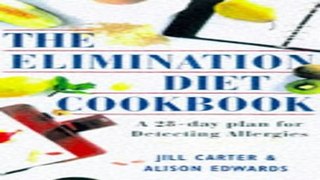 Download The Elimination Diet Cookbook  A 28 Day Plan for Detecting Allergies