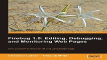 Read Firebug 1 5  Editing  Debugging  and Monitoring Web Pages Ebook pdf download