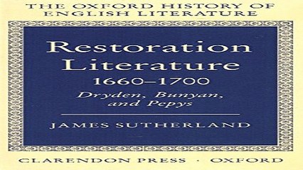 Download Restoration Literature 1660 1700  Dryden  Bunyan  and Pepys  Oxford History of English
