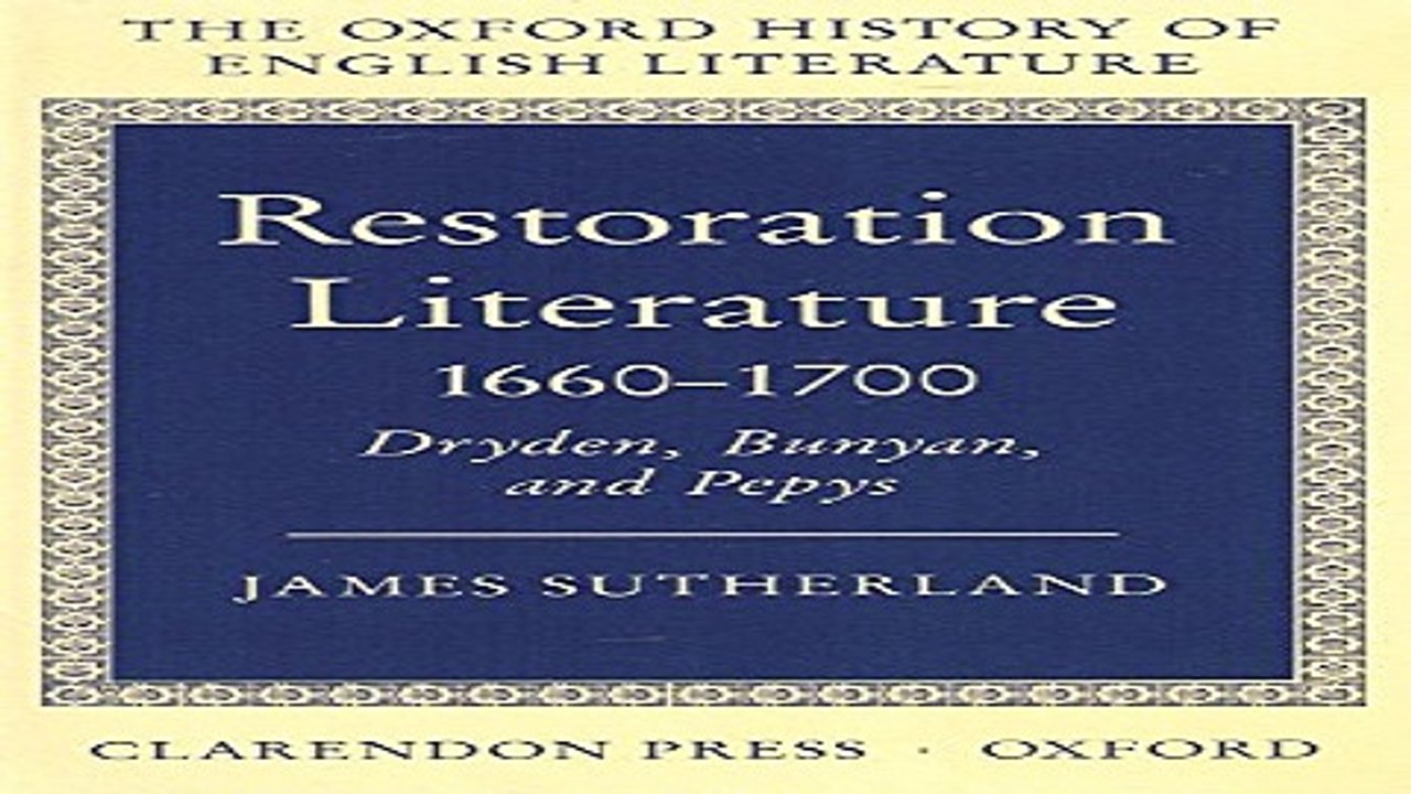 Download Restoration Literature 1660 1700  Dryden  Bunyan  and Pepys  Oxford History of English