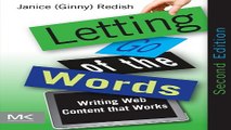 Download Letting Go of the Words  Second Edition  Writing Web Content that Works  Interactive