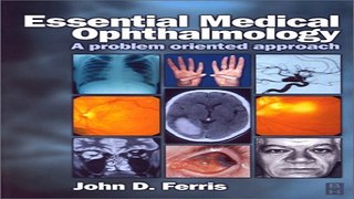 Download Essential Medical Ophthalmology  A Problem Oriented Approach  1e