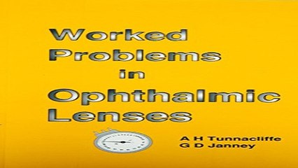 Download Worked Problems in Ophthalmic Lenses