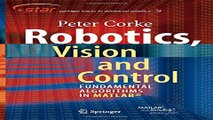 Read Robotics  Vision and Control  Fundamental Algorithms in MATLAB  Springer Tracts in Advanced