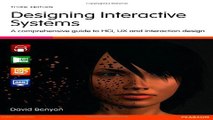 Read Designing Interactive Systems  A Comprehensive Guide to HCI  UX and Interaction Design Ebook