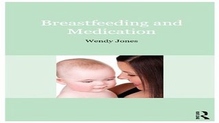 Download Breastfeeding and Medication