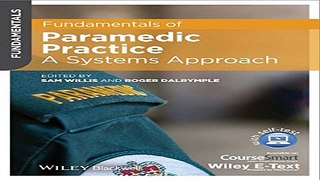 Download Fundamentals of Paramedic Practice  A Systems Approach