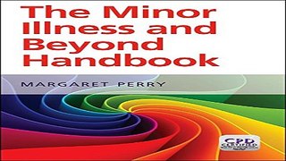 Download Minor Illness and Beyond  A Handbook for Nurses in General Practice