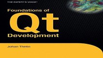 Download Foundations of Qt Development  Expert s Voice in Open Source