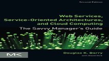 Read Web Services  Service Oriented Architectures  and Cloud Computing  Second Edition  The Savvy