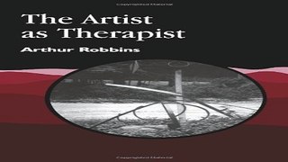 Download The Artist as Therapist  Arts Therapies