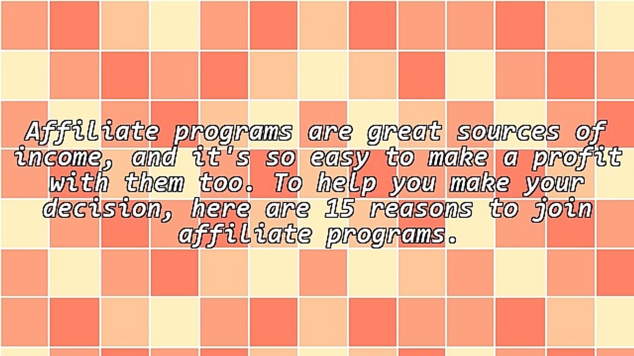 15 Reasons to Join Affiliate Programs