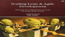 Read Scaling Lean   Agile Development  Thinking and Organizational Tools for Large Scale Scrum