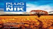 Read Plug In with Nik  A Photographer s Guide to Creating Dynamic Images with Nik Software Ebook