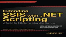 Read Extending SSIS with  NET Scripting  A Toolkit for SQL Server Integration Services Ebook pdf