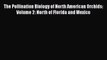 Download The Pollination Biology of North American Orchids: Volume 2: North of Florida and