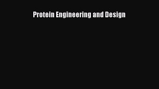 Download Protein Engineering and Design Ebook Online