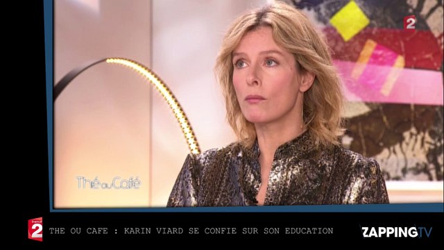 Thé ou Café : Karin Viard se confie sur son éducation