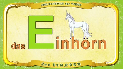 Tante Eules Multipedia Buchstabe E das Einhorn