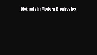 Read Methods in Modern Biophysics Ebook Free