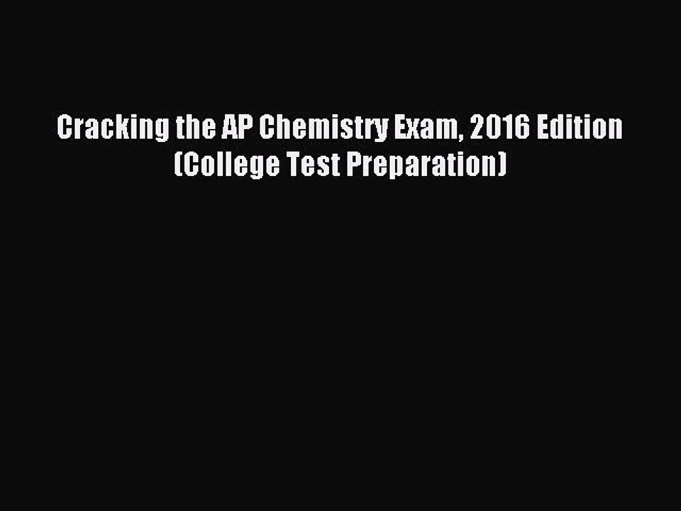 Read Cracking the AP Chemistry Exam 2016 Edition (College Test Preparation) Ebook Free