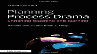 Download Planning Process Drama  Enriching teaching and learning