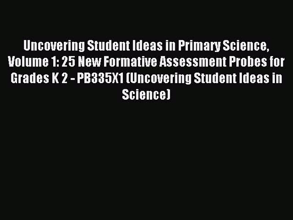 Read Uncovering Student Ideas in Primary Science Volume 1: 25 New Formative Assessment Probes