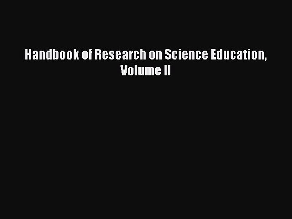 Read Handbook of Research on Science Education Volume II PDF Online