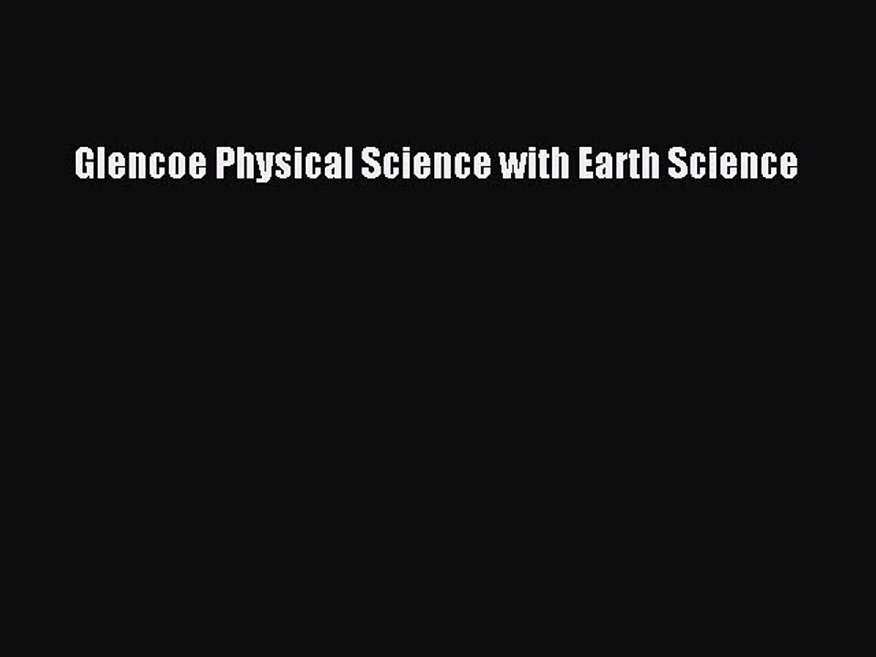 Download Glencoe Physical Science with Earth Science PDF Free