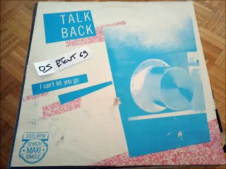 TALKBACK -I CAN'T LET YOU GO(RIP ETCUT)CBS REC 82