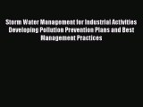 Read Storm Water Management for Industrial Activities Developing Pollution Prevention Plans