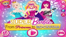 Super Barbie from Princess to Rockstar - Barbie Dress Up Games
