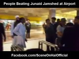 People Beating Junaid Jamshed at Airport