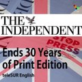 'The Independent' Says Good Bye to 30 Years of Printing