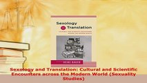 PDF  Sexology and Translation Cultural and Scientific Encounters across the Modern World Read Online