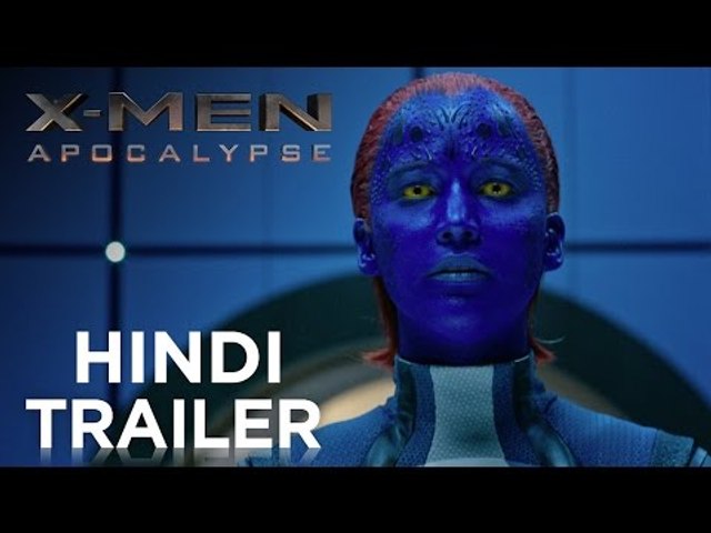 X-MEN: APOCALYPSE – OFFICIAL Hindi TRAILER