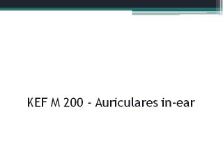 KEF M 200 - Auriculares in-ear