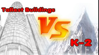Burj Khalifa VS K-2  - Miscellaneous Videos